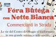 Oleggio, il 4 luglio doppio appuntamento: "Fóra Butéga" e "Notte bianca"